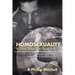Homosexuality "It's Not What You Think It Is": Shattering the Myths Behind the Misunderstanding.