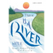 There Is a River: Water: God's Magnificent Molecule