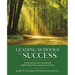 Leading Schools to Success: Constructing and Sustaining High-Performing Learning Cultures