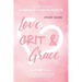 Love, Grit and Grace - Growth Journal: A true story about growing through life's messy grief