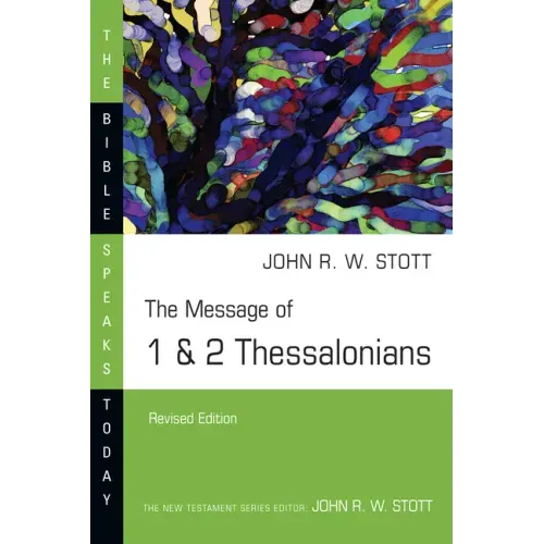 The Message of 1 & 2 Thessalonians