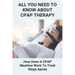 All You Need To Know About CPAP Therapy: How Does A CPAP Machine Work To Treat Sleep Apnea: Cpap Tips Tricks