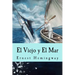 El Viejo y El Mar (Spanish Edition)