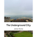 The Underground City
