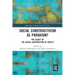 Social Constructivism as Paradigm?: The Legacy of the Social Construction of Reality