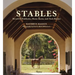 Stables: Beautiful Paddocks, Horse Barns, and Tack Rooms
