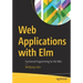 Web Applications with ELM: Functional Programming for the Web