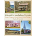 Colonial & Antebellum Virginia: Images of Montgomery County's Historical-Cultural Landscape
