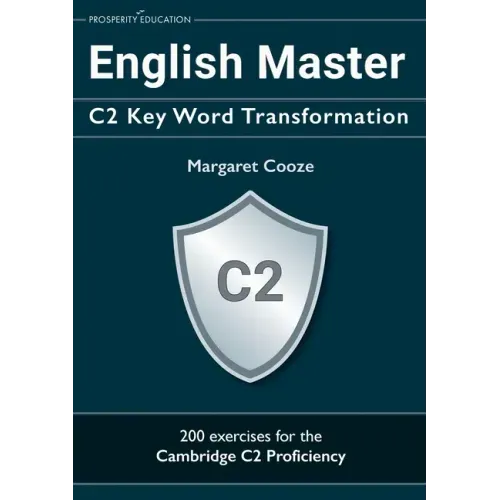 English Master C2 Key Word Transformation: 200 test questions with answer keys