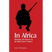In Africa: Hunting Adventures in the Big Game Country