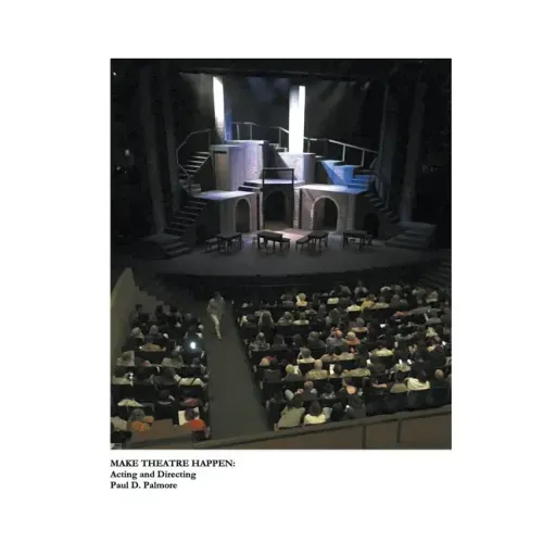 Make Theatre Happen: Acting and Directing