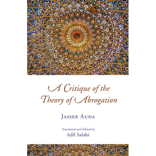 A Critique of the Theory of Abrogation