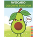 Avocado Coloring Book For Kids: This Book has Amazing Avocado Stress Relief and Relaxing Coloring Pages