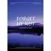 Forget Me Not - Losing My Partner To Alzheimers Dementia - Novel About Love Lost