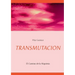 Transmutacion: El Camino de la Alquimia