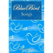 Bluebird Songs