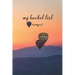 My Bucket List: A Fun And Really Perfect Way To Write Down And Keep Track Of All Of The Things In Life That You Have Wanted To Do, But