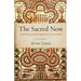 The Sacred Now: Cultivating Jewish Spiritual Consciousness