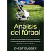 Análisis del fútbol: Evalúa el performance, tácticas, lesiones y formación de equipos mediante el análisis de la data y la estadística