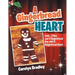 A Gingerbread Heart: Love... a Boy and a Gingerbread Boy with a Gingerbread Heart