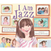 I Am Jazz