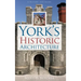 York's Historic Architecture