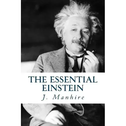 The Essential Einstein