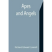 Apes and Angels