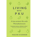 Living with PKU: A low protein life with Phenylketonuria