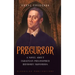 Precursor: A Novel about Ukrainian Philosopher Hryhoriy Skovoroda