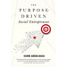The Purpose-Driven Social Entrepreneur