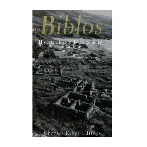 Biblos: Historia y legado de la más antigua ciudad fenicia