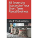 88 Secrets to Success for Your Short-Term Rental Business