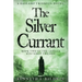 The Silver Currant: A Gaslamp Trinkets Novel