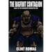 The Bigfoot Contagion