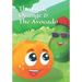 The Little Orange and The Avocado