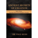 Ancient Secrets of Creation: Sepher Yetzira, the Book That Started Kabbalah, Revealed