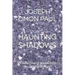 Haunting Shadows: (A collection of poems from the mind of a Misfit)