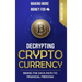 Making More Money for You! Decrypting Cryptocurrency Riding the Data Path to Financial Freedom