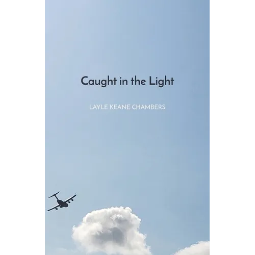Caught in the Light