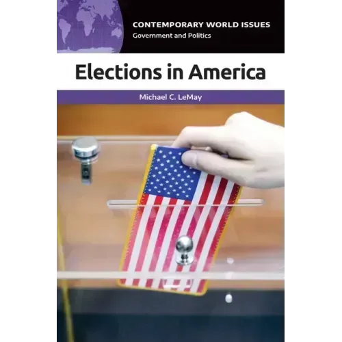Elections in America: A Reference Handbook