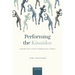 Performing the Kinaidos: Unmanly Men in Ancient Mediterranean Cultures