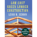 Low Cost Green Lumber Construction