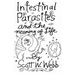 Intestinal Parasites and the Meaning of Life