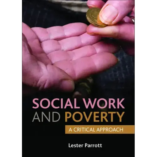 Social Work and Poverty: A Critical Approach