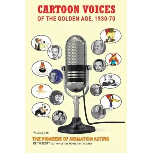 Cartoon Voices of the Golden Age, 1930-70 Vol. 1