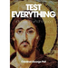 Test Everything: Hold Fast to What Is Good
