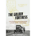 The Golden Fortress: California's Border War on Dust Bowl Refugees