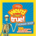 Weird But True! Human Body: 300 Outrageous Facts about Your Awesome Anatomy