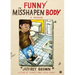 Funny Misshapen Body